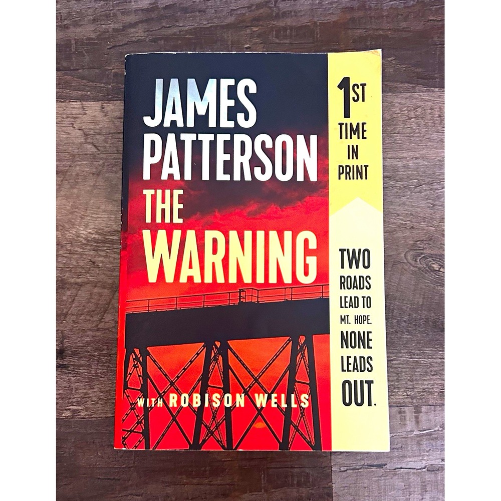 James Patterson & Robison Wells The Warning Paperback 2019 Grand Central